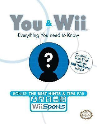 You & Wii: Everything You Need to Know Official Guide
